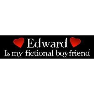   & New Moon Bumper Sticker / Decal   Edward is My Fictional Boyfriend