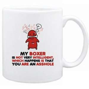  New  My Boxer Is Not Very Intelligent ,   Mug Dog 