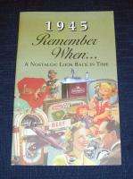 1945 *REMEMBER WHEN* BOOKLET NOSTALGIC LOOK BACK 66 YEAR OLD BIRTHDAY 