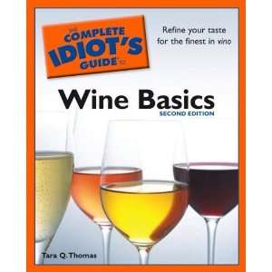   Guide to Wine Basics, 2nd Edition [Paperback]: Tara Q. Thomas: Books