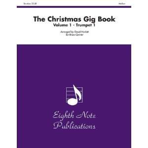  The Christmas Gig Book, Volume 1 Part(s) Trumpet Arr 