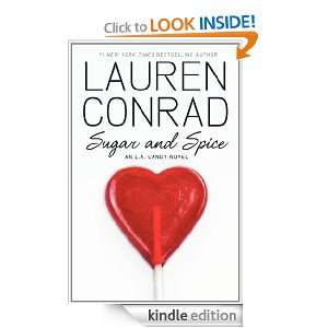 LA Candy   Sugar and Spice Lauren Conrad  Kindle Store