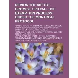  Review the methyl bromide critical use exemption process 