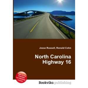  North Carolina Highway 16 Ronald Cohn Jesse Russell 