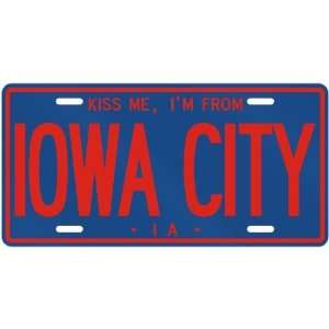 NEW  KISS ME , I AM FROM IOWA CITY  IOWALICENSE PLATE SIGN USA CITY 