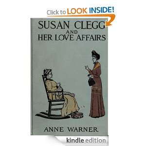 SUSAN CLEGG AND HER LOVE AFFAIRS ANNE WARNER  Kindle 