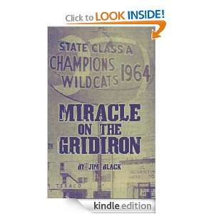 Miracle on the Gridiron Jim Black  Kindle Store