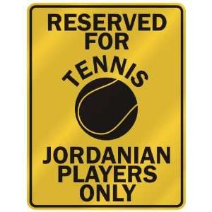 RESERVED FOR  T ENNIS JORDANIAN PLAYERS ONLY  PARKING SIGN COUNTRY 