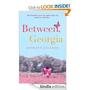  Between, Georgia eBook Joshilyn Jackson Kindle Store