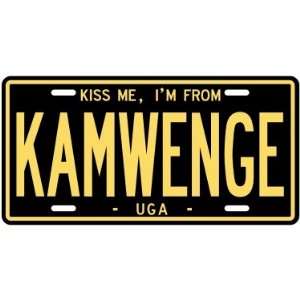 NEW  KISS ME , I AM FROM KAMWENGE  UGANDA LICENSE PLATE SIGN CITY 