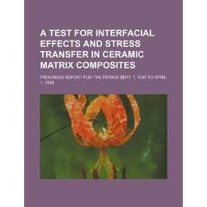test for interfacial effects and stress transfer in ceramic matrix 