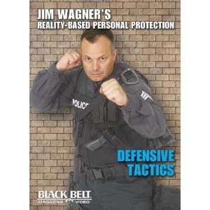  Defensive Tactics Jim Wagners Reality based Personal 