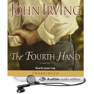  The Fourth Hand (Audible Audio Edition) John Irving 
