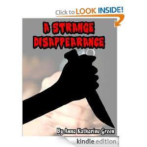 STRANGE DISAPPEARANCE (A Detective Story  Illustrated) Anna 