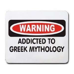  WARNING ADDICTED TO GREEK MYTHOLOGY Mousepad Office 