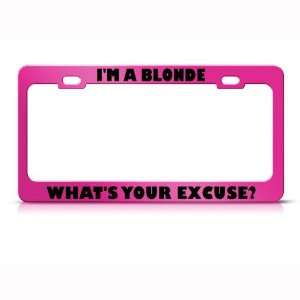  Im Blonde Whats Your Excuse Humor Funny Metal License 