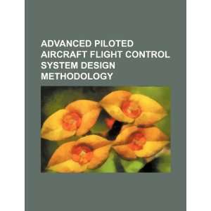  Advanced piloted aircraft flight control system design 