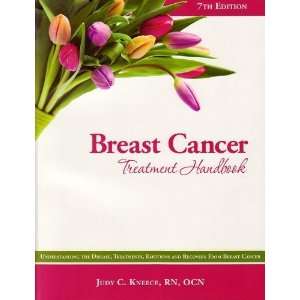  Breast Cancer Treatment Handbook: Understanding the 