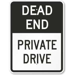  Dead End   Private Drive Diamond Grade Sign, 24 x 18 