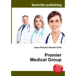 Premier Medical Group Ronald Cohn Jesse Russell  Books