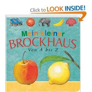   : Mein kleiner Brockhaus. Von A bis Z (9783765326028): unknown: Books