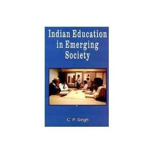  Indian Education in Emerging Society (9788183821179) P.C 