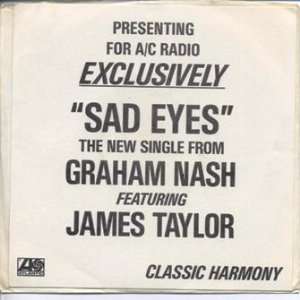  Sad Eyes / same 45 PS James Taylor Graham Nash Music
