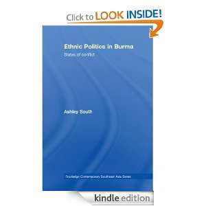 Ethnic Politics in Burma States of Conflict (Routledge Contemporary 