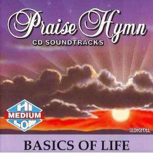  Basics of Life Praise Hymn Music