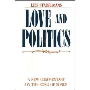  Love and Politics A New Commentary on the Song of Songs 