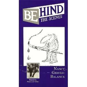  BEHIND THE SCENES. NANCY GRAVES: BALANCE: Nancy Graves 