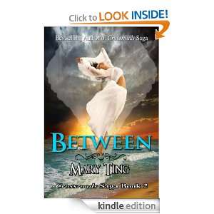 Between (Crossroads Saga) Mary Ting  Kindle Store