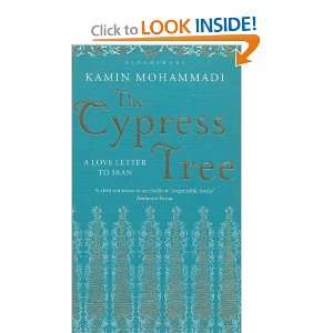   Cypress Tree. by Kamin Mohammadi [Hardcover] Kamin Mohammadi Books