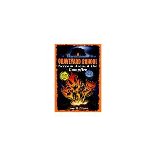   the Campfire (Graveyard School) (9780553485363) Tom B. Stone Books