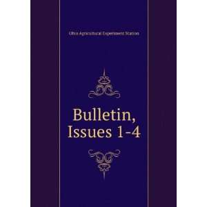  Bulletin, Issues 1 4 Ohio Agricultural Experiment Station 