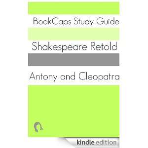 Antony and Cleopatra In Plain and Simple English (A Modern Translation 