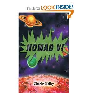  Nomad VI (9781438997261) Charles Kelley Books