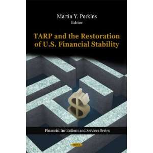  Tarp and the Restoration of U.S. Financial Stability (Financial 