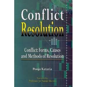  Conflict Resolution: Conflict   Forms, Causes and Methods 