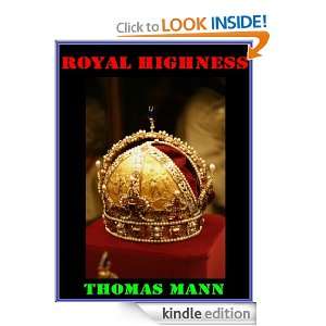 Royal Highness By Thomas Mann (Annotated): Thomas Mann:  