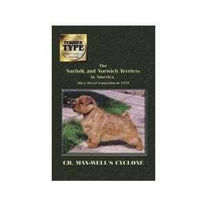   and Norwich Terriers in America Since Breed Separation in 1979 Books