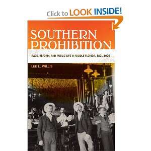  Southern Prohibition Race, Reform, and Public Life in 