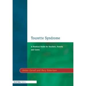  Tourette Syndrome A Practical Guide for Teachers, Parents 