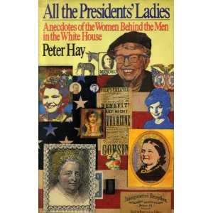   All the Presidents Ladies (9780670813957) Peter Hay Books