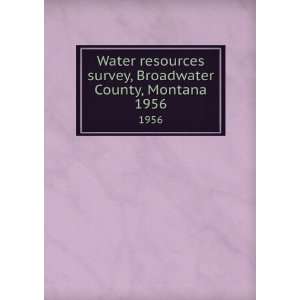   Water Conservation Board,Montana Agricultural Experiment Station