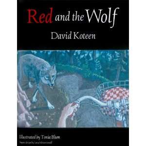 Red and The Wolf (Layout Design by Lang Schwartzwald) David Koteen 