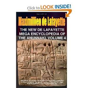  The New De Lafayette Mega Encyclopedia of Anunnaki. Volume 
