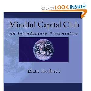  Mindful Capital Club An Introductory Presentation 