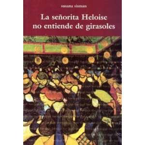  La Senorita de Heloise No Entiende de Girasoles (Spanish 