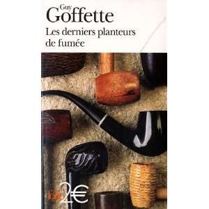 Les Derniers Planteurs De Fumee (French Edition 